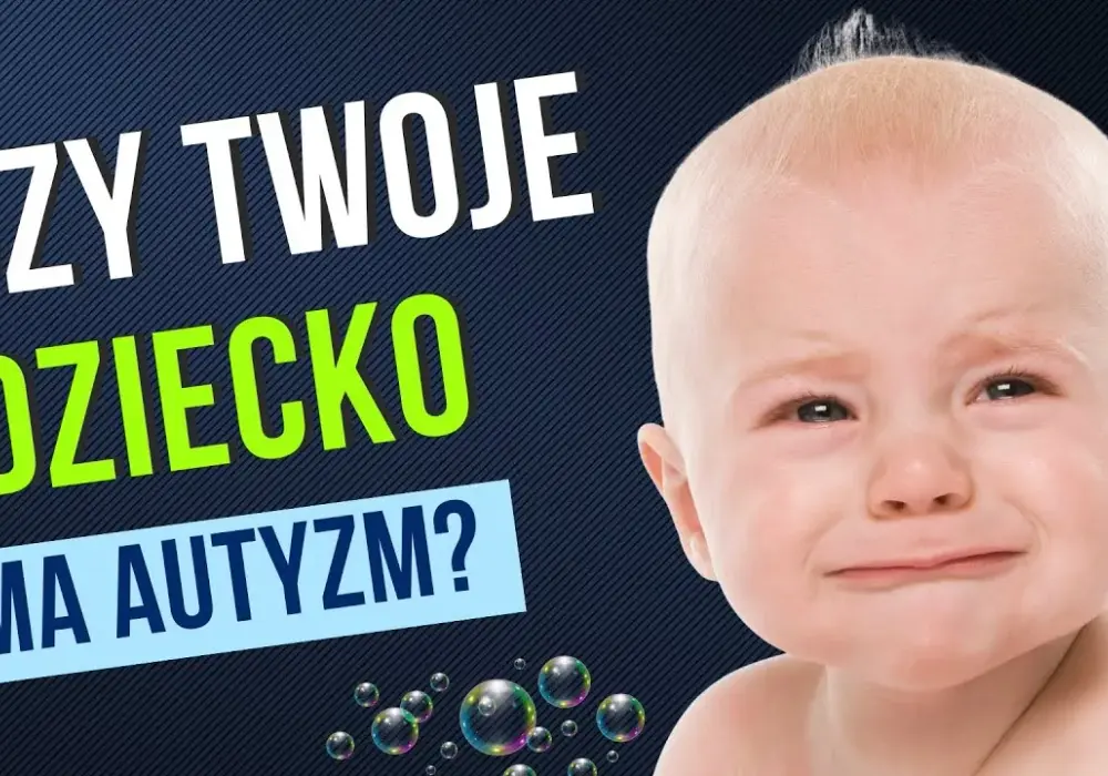 Objawy autyzmu u 8 miesięcznego dziecka: co powinno zaniepokoić rodziców?