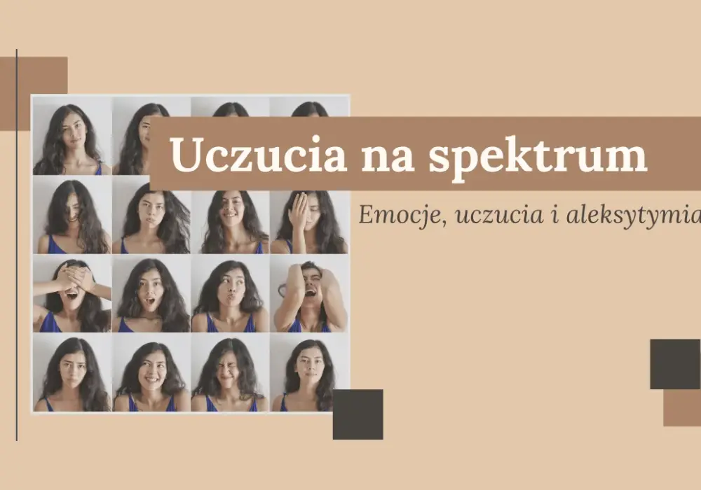 Jak Asperger okazuje uczucia i jakie ma trudności w emocjach