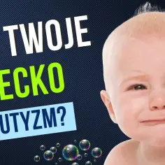 Objawy autyzmu u 8 miesięcznego dziecka: co powinno zaniepokoić rodziców?
