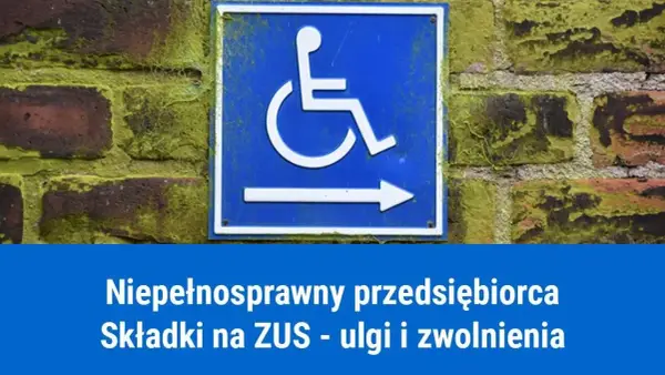 Ile pracodawca płaci ZUS za pracownika niepełnosprawnego i co warto wiedzieć
