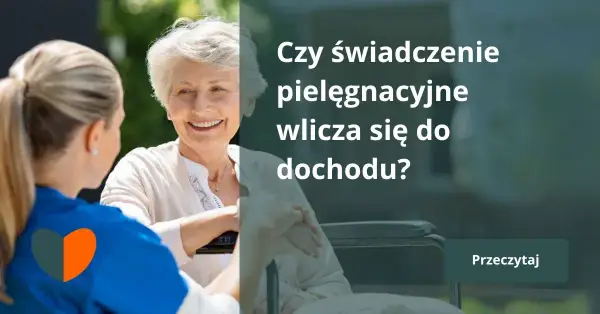 Czy zasiłek pielęgnacyjny naprawdę wlicza się do dochodu osoby niepełnosprawnej?